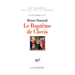 LE BAPTEME DE CLOVIS - 24 DECE