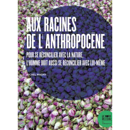 AUX RACINES DE L-ANTHROPOCENE 
