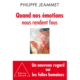 QUAND NOS EMOTIONS NOUS...