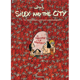 SILEX AND THE CITY - TOME 3...