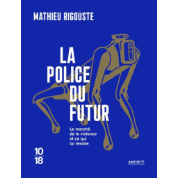 LA POLICE DU FUTUR : LE...