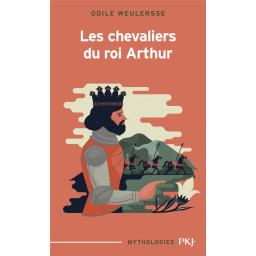 LES CHEVALIERS DU ROI ARTHUR