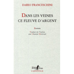 DANS LES VEINES CE FLEUVE...