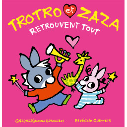 TROTRO ET ZAZA RETROUVENT TOUT
