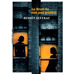 LE BRUIT DE NOS PAS PERDUS