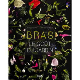 BRAS, LE GOUT DU JARDIN