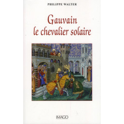 GAUVAIN, LE CHEVALIER SOLAIRE
