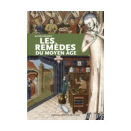 LES REMEDES DU MOYEN AGE