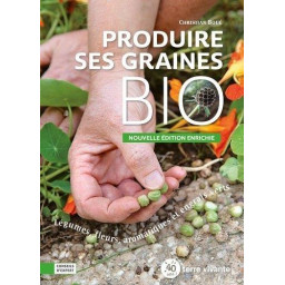 PRODUIRE SES GRAINES BIO  -...