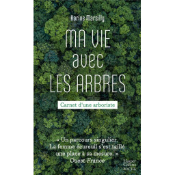 MA VIE AVEC LES ARBRES