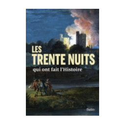 LES 30 NUITS QUI ONT FAIT...