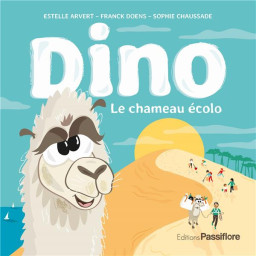 DINO, LE CHAMEAU ECOLO