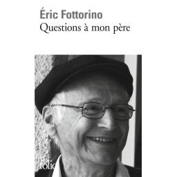 QUESTIONS A MON PERE
