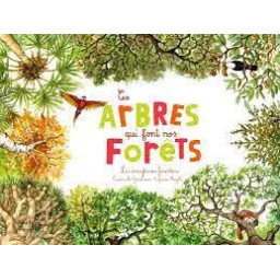 CES ARBRES QUI FONT NOS FORETS