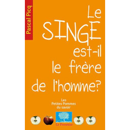 LE SINGE EST-IL LE FRERE DE...