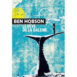 LE REVE DE LA BALEINE