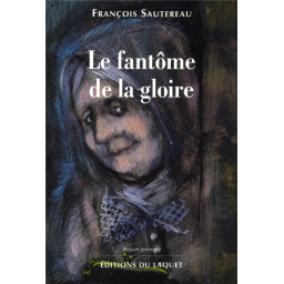 LE FANTOME DE LA GLOIRE