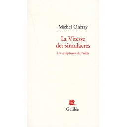 LA VITESSE DES SIMULACRES...