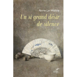 UN SI GRAND DESIR DE SILENCE