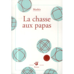 LA CHASSE AUX PAPAS