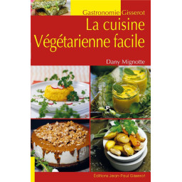 LA CUISINE VEGETARIENNE FACILE