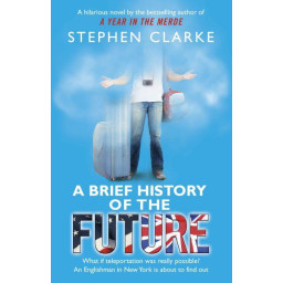 A BRIEF HISTORY OF THE FUTURE