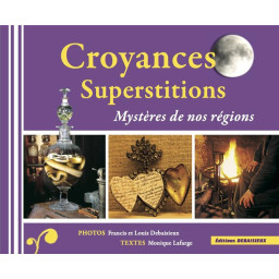 CROYANCES ET SUPERTITIONS,...