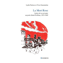 LA MORT ROSE : LETTRES DE...