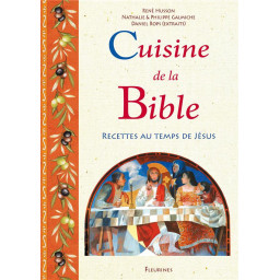 CUISINE DE LA BIBLE  -...