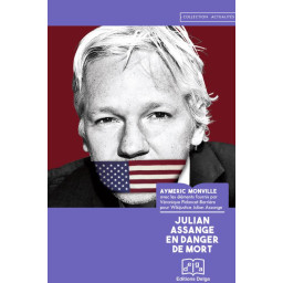 JULIAN ASSANGE EN DANGER DE...