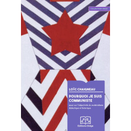 POURQUOI JE SUIS COMMUNISTE...