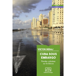 CUBA SOUS EMBARGO : PAROLES...