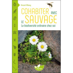 COHABITER AVEC LE SAUVAGE :...