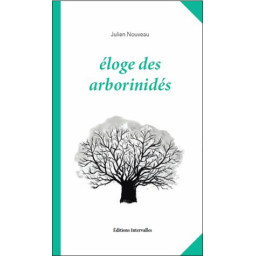 ELOGE DES ARBORINIDES