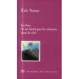 LA-BAS, ILS NE TUENT PAS...