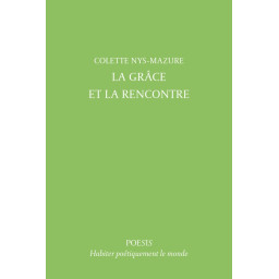 LA GRACE ET LA RENCONTRE