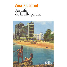 AU CAFE DE LA VILLE PERDUE