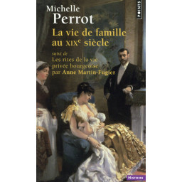 LA VIE DE FAMILLE AU XIXE...