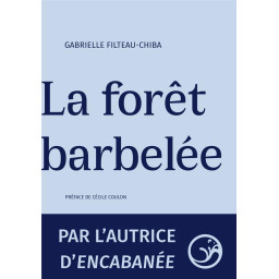LA FORET BARBELEE