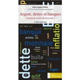 ARGENT, DETTES ET BANQUES...