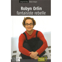 ROBYN ORLIN, FANTAISISTE...