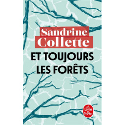 ET TOUJOURS LES FORETS