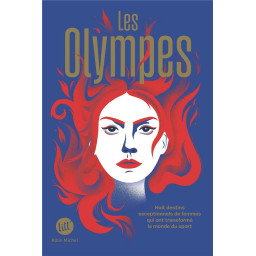 LES OLYMPES : HUIT DESTINS...