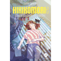 HIKIKOMORIE - DANS LE...