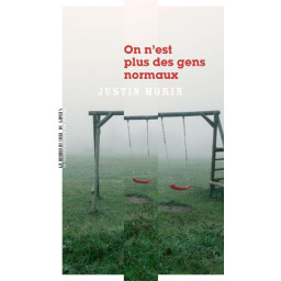 ON N'EST PLUS DES GENS NORMAUX