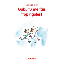 GABI, TU ME FAIS TROP RIGOLER!