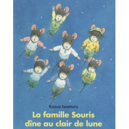 LA FAMILLE SOURIS DINE AU...