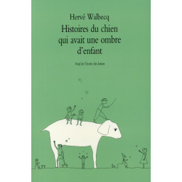 HISTOIRES DU CHIEN QUI...