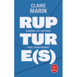 RUPTURE(S)  -  COMMENT LES...