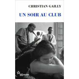UN SOIR AU CLUB